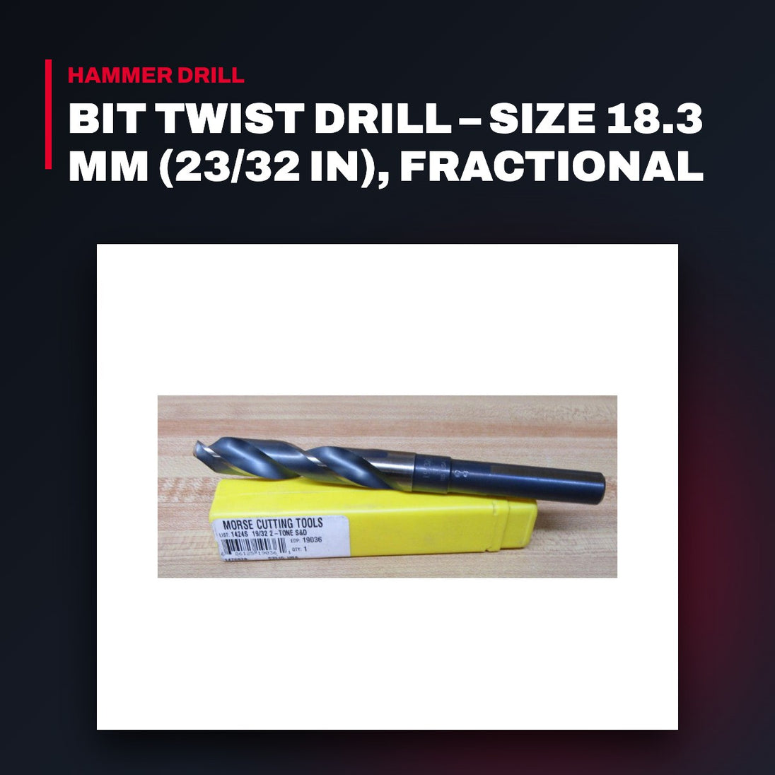 Morse Cutting Tools 10596EDP – Twist Drill Bit, Size 18.3 mm (23/32 in), Fractional
