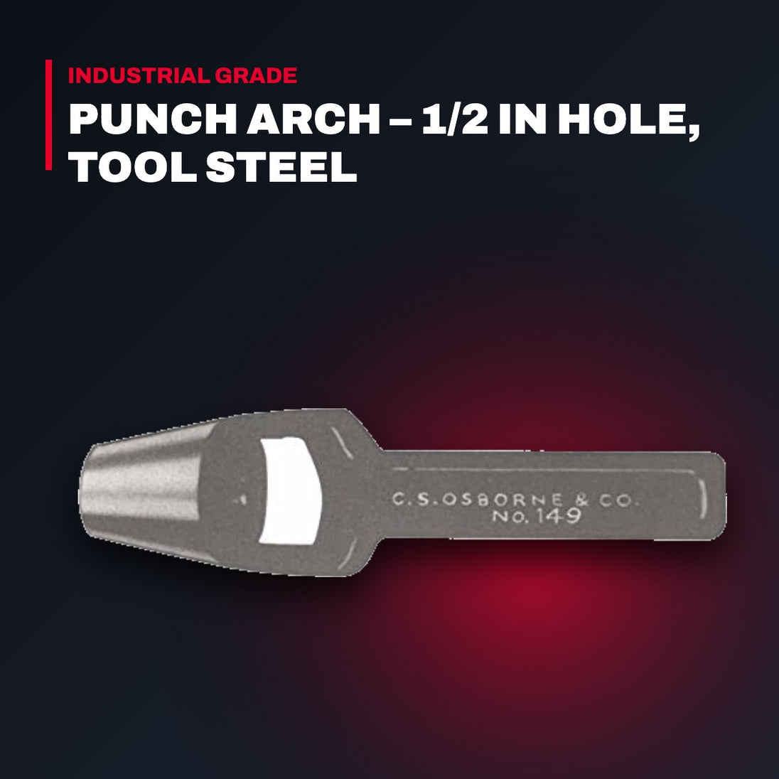 C.S. Osborne 14912 – Arch Punch, 1/2 in Hole, Tool Steel