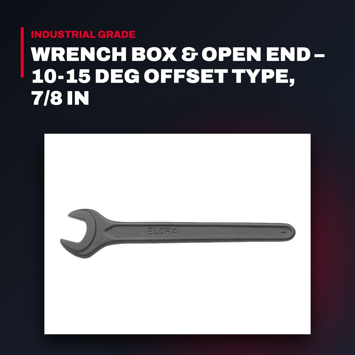 Elora 205AMB – Box & Open End Wrench, 10-15 Deg Offset, 7/8 in