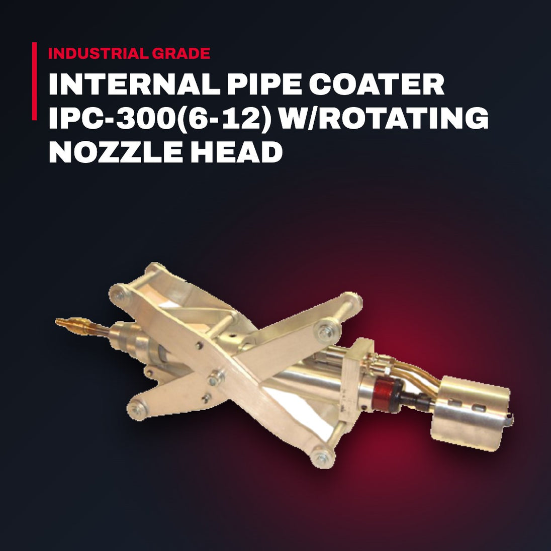 Air Blaster part#505300 – Internal Pipe Coater Ipc-300(6-12) W/Rotating Nozzle Head Part#505300