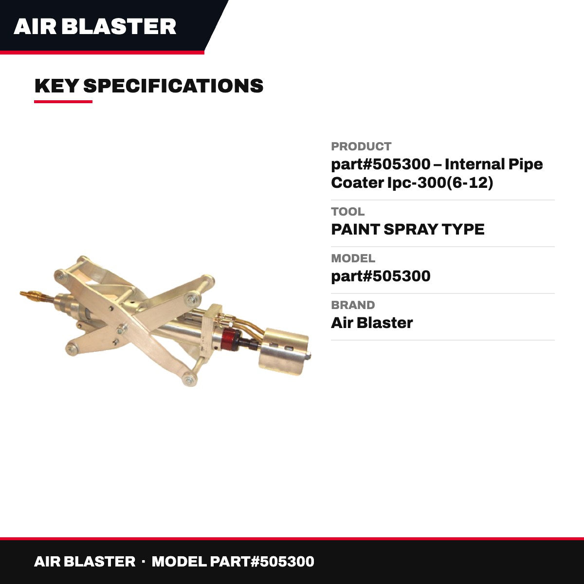 Air Blaster part#505300 – Internal Pipe Coater Ipc-300(6-12) W/Rotating Nozzle Head Part#505300