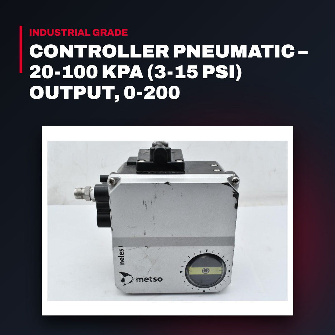 Automation Services OTHERS – Controller Pneumatic – 20-100 Kpa (3-15 Psi) Output, 0-200