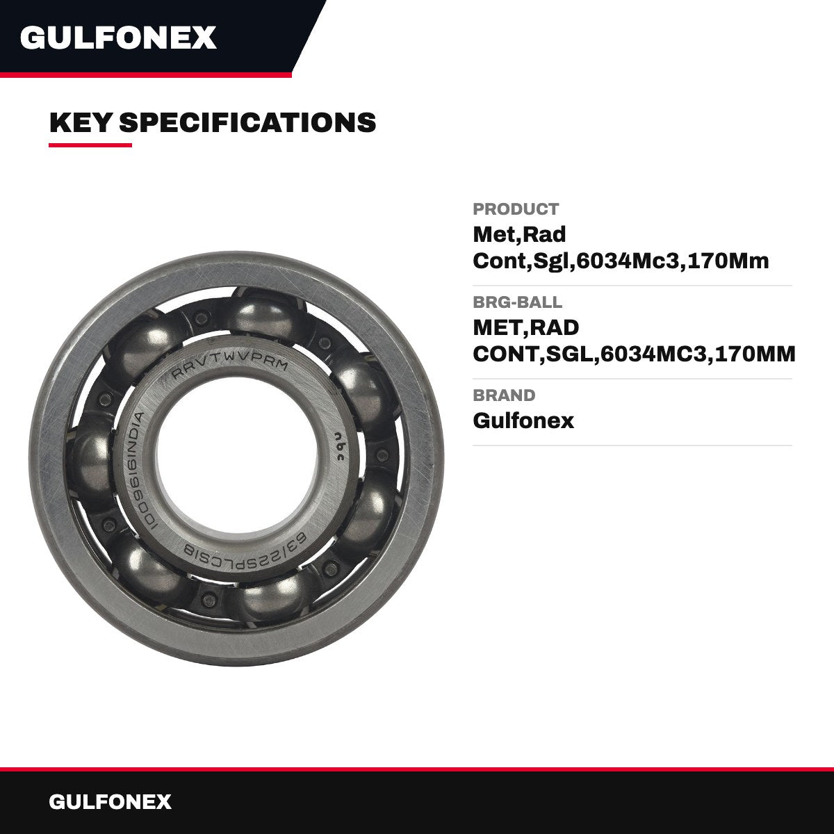 Brg-Ball – Met,Rad Cont,Sgl,6034Mc3,170Mm