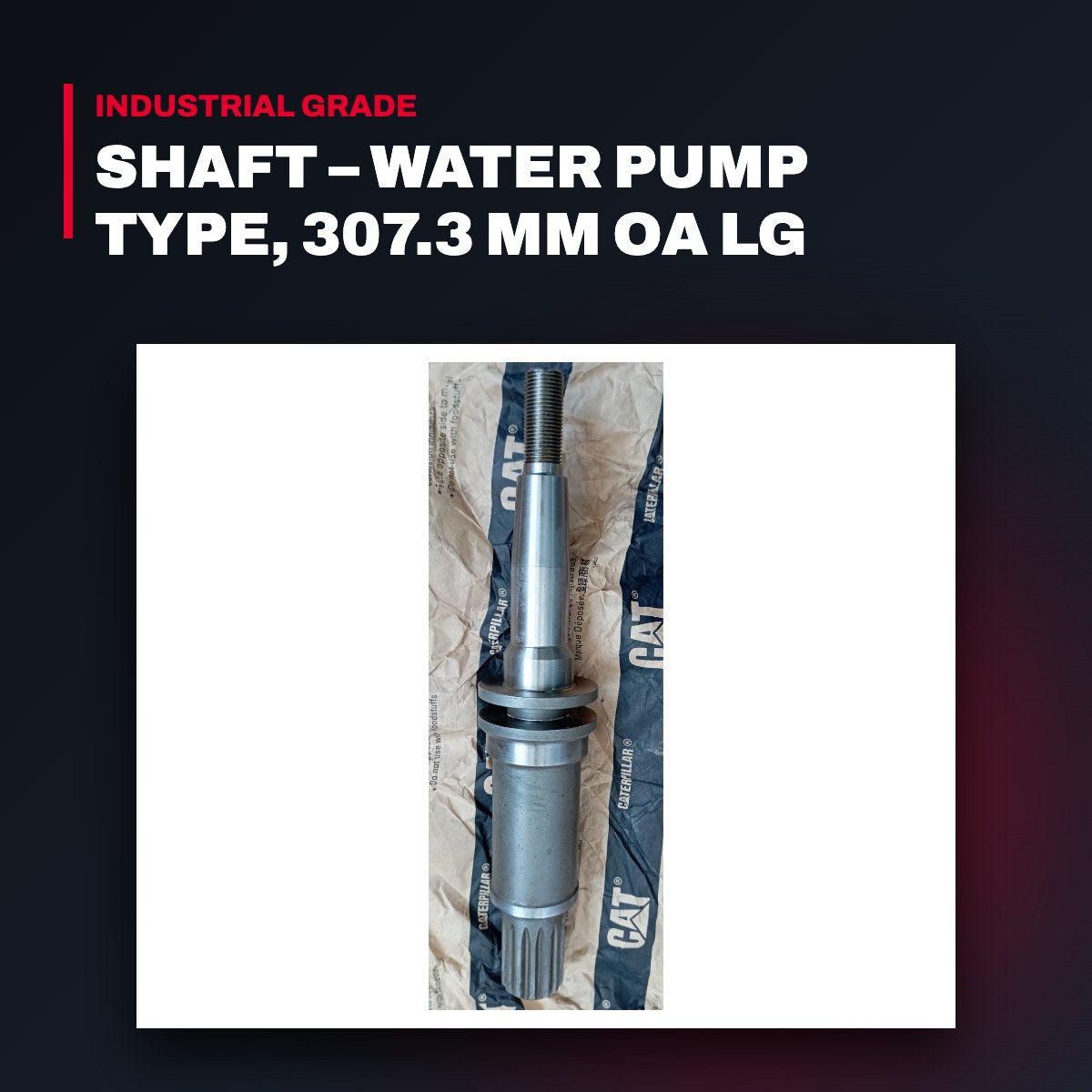 Caterpillar 2W9723 – Shaft – Water Pump Type, 307.3 Mm Oa Lg