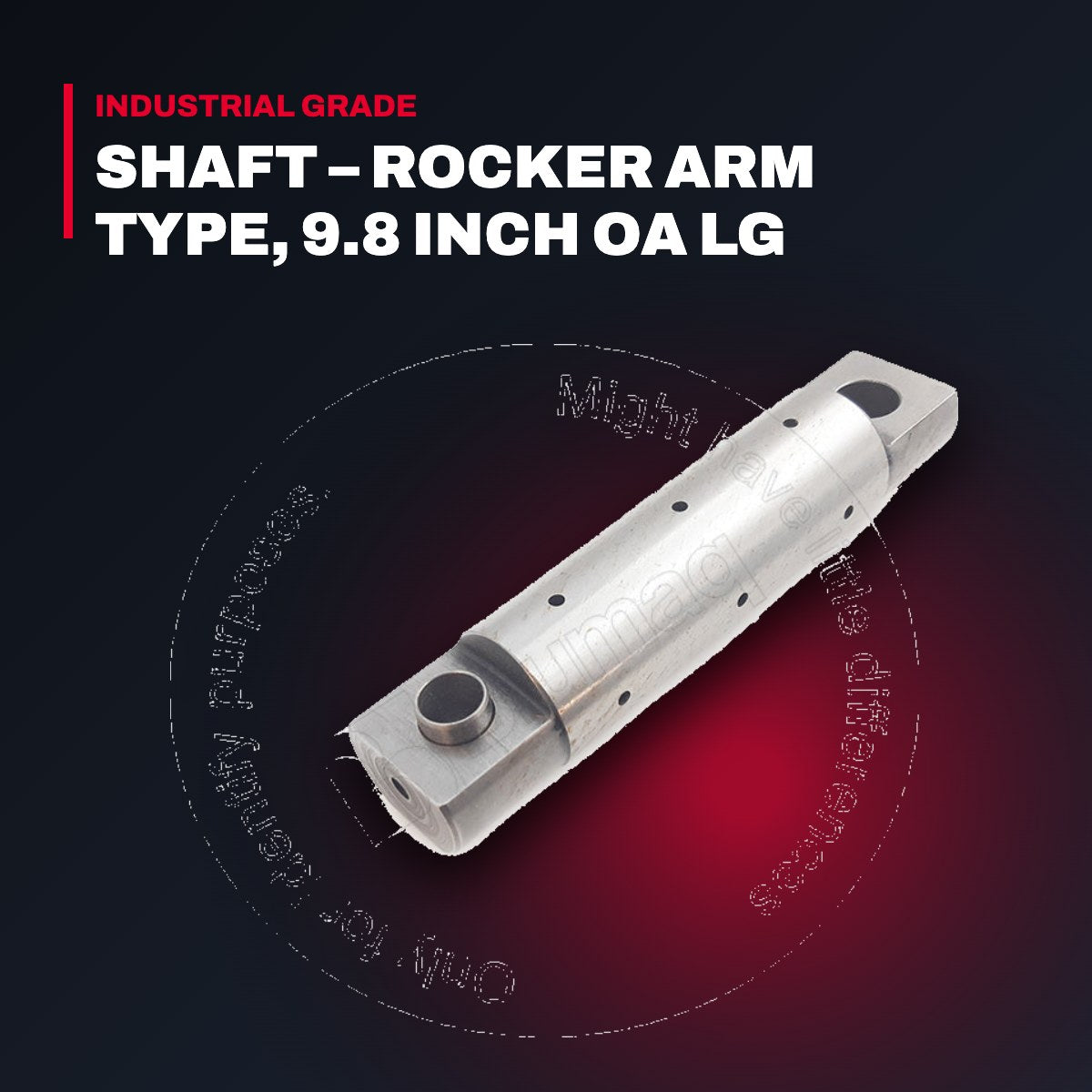 Caterpillar 7C2377 – Shaft – Rocker Arm Type, 9.8 Inch Oa Lg