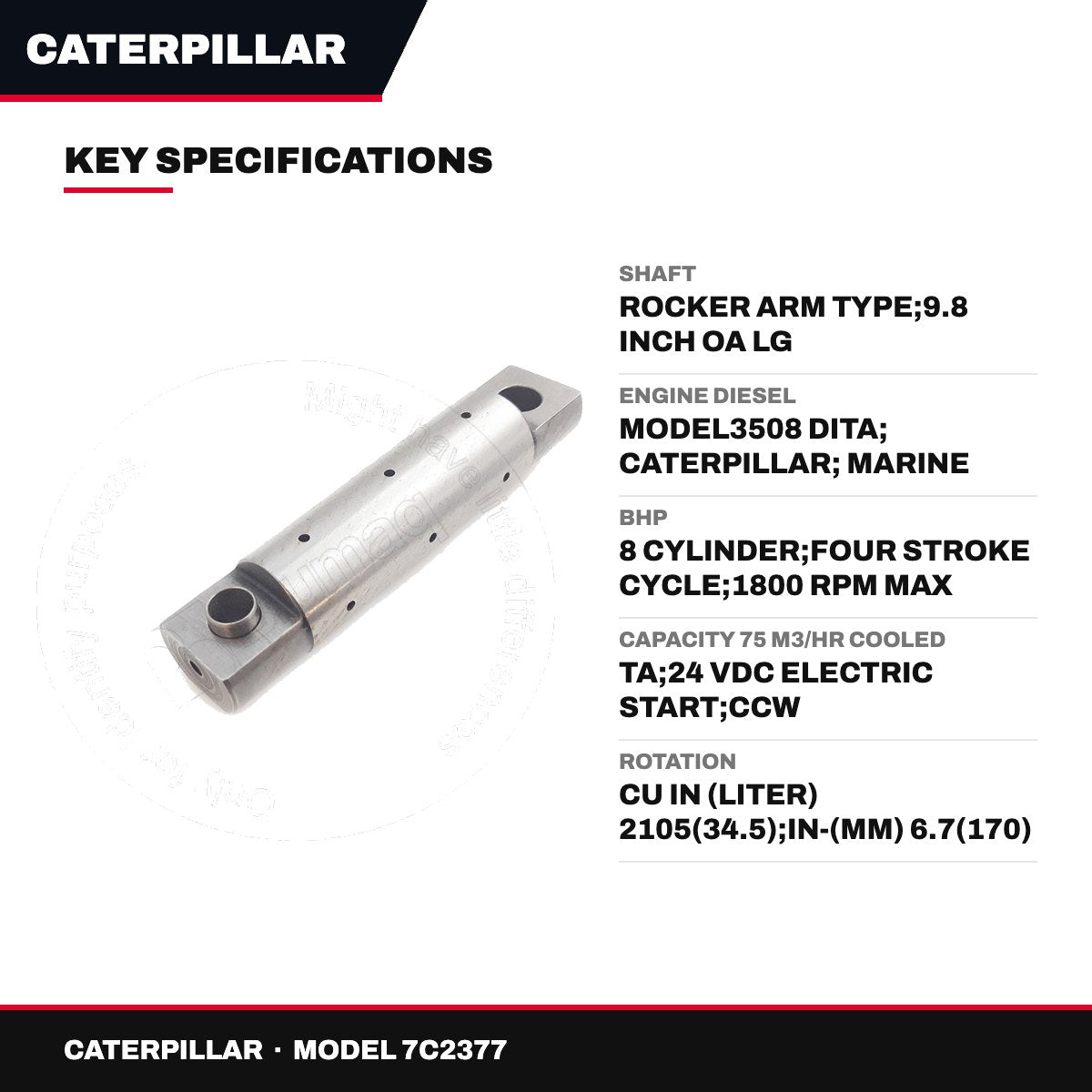 Caterpillar 7C2377 – Shaft – Rocker Arm Type, 9.8 Inch Oa Lg