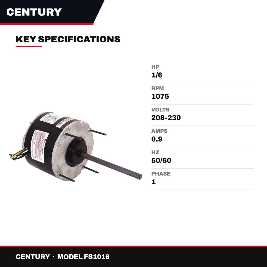 Century FS1016 – Condenser Fan Motor 1/6 HP 1075 RPM