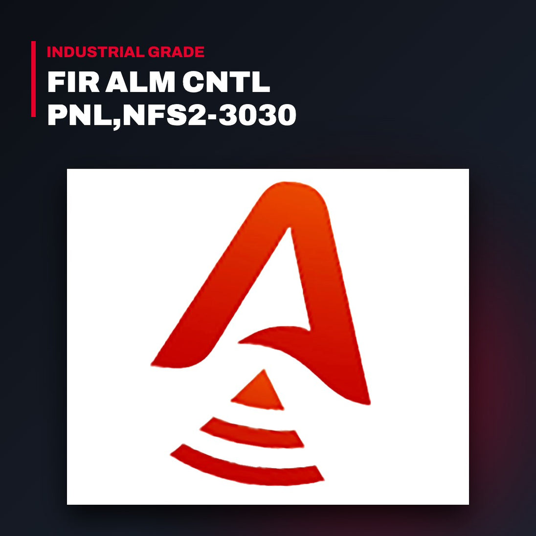 Cpu-Oem Part – Fir Alm Cntl Pnl,Nfs2-3030