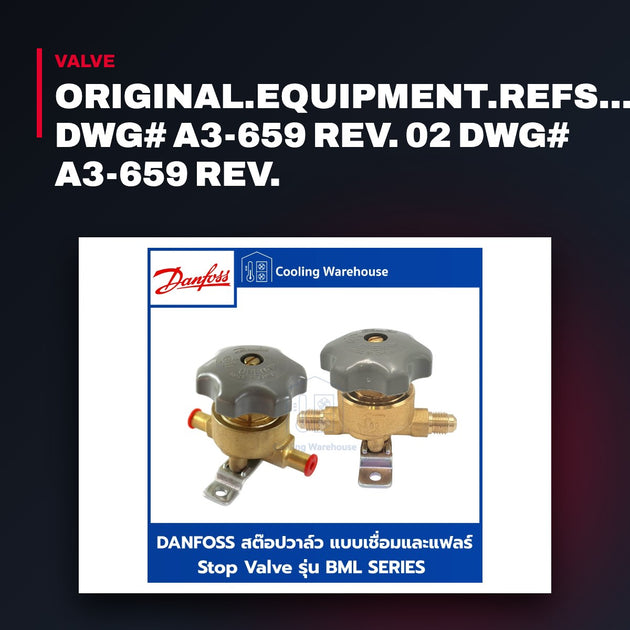 Danfoss As Dk BML – Valve – Size 1/4 In, Stop Valve