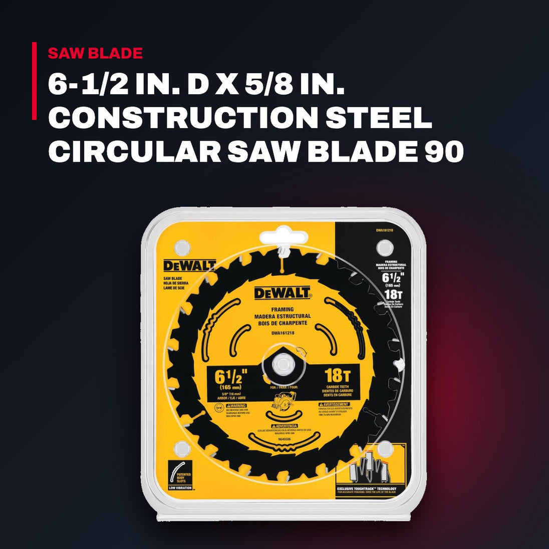 DeWalt – 6-1/2 In. D X 5/8 In. Construction Steel Circular Saw Blade 90 Teeth 1 Pk