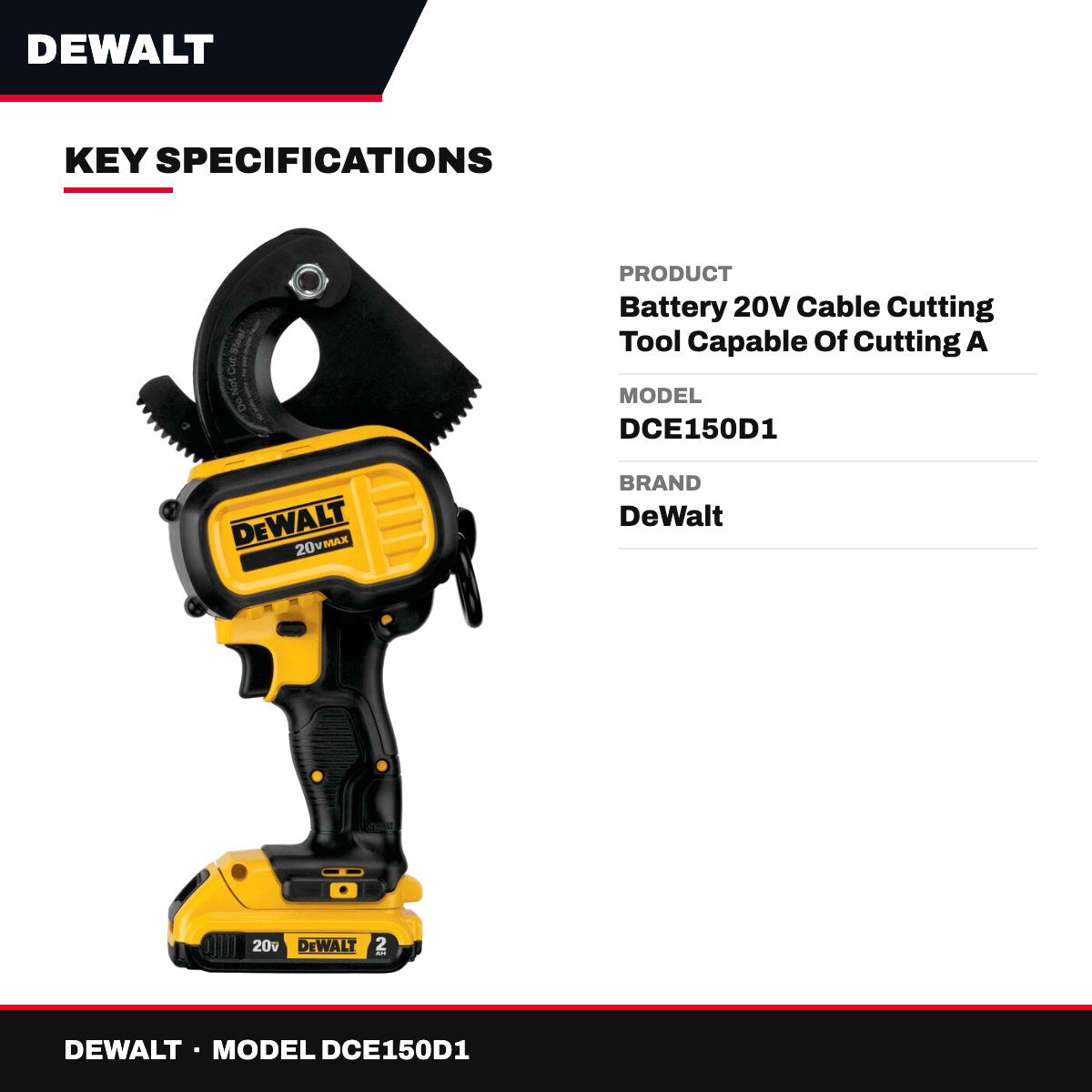 DeWalt DCE150D1 – Battery 20V Cable Cutting Tool Capable Of Cutting A Full Range Of Copper And Aluminum Cable Up