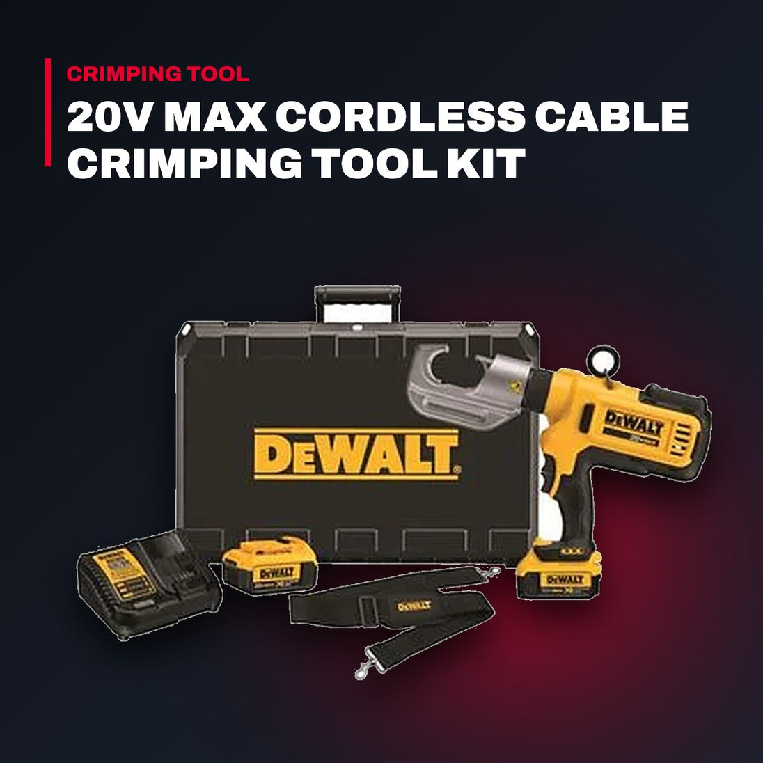 DeWalt DCE300M2 – 20V MAX Cordless Cable Crimping Tool Kit