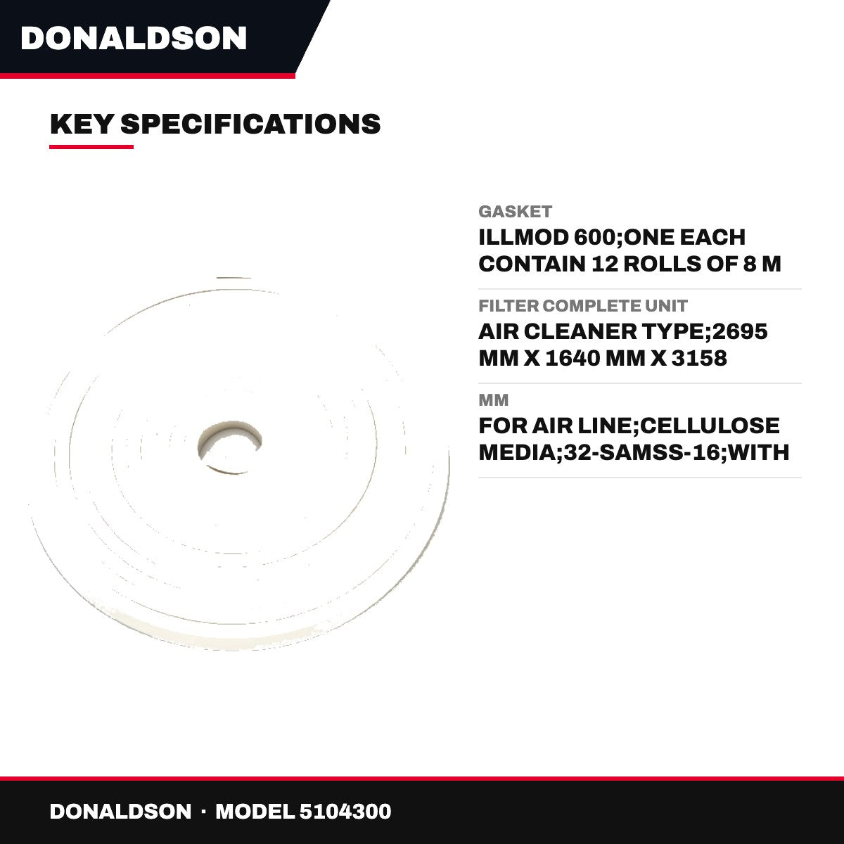 Donaldson 5104300 – Gasket – Illmod 600, One Each Contain 12 Rolls Of 8 M