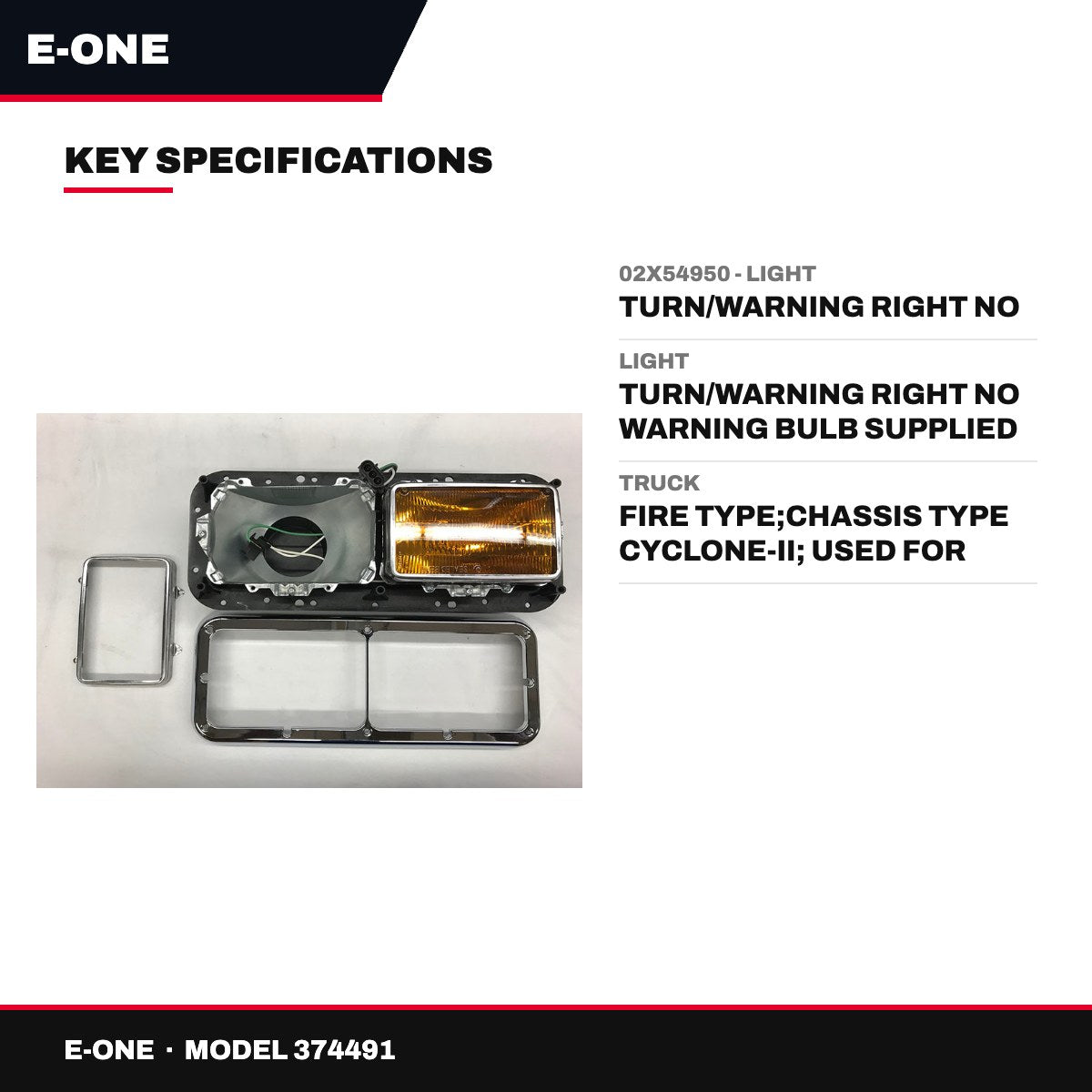 E-One 374491 – 02X54950 - Light – Turn/Warning Right No