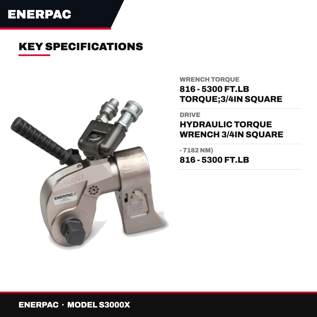 Enerpac S3000X – Wrench Torque – 816 - 5300 Ft.Lb Torque, 3/4In Square Drive