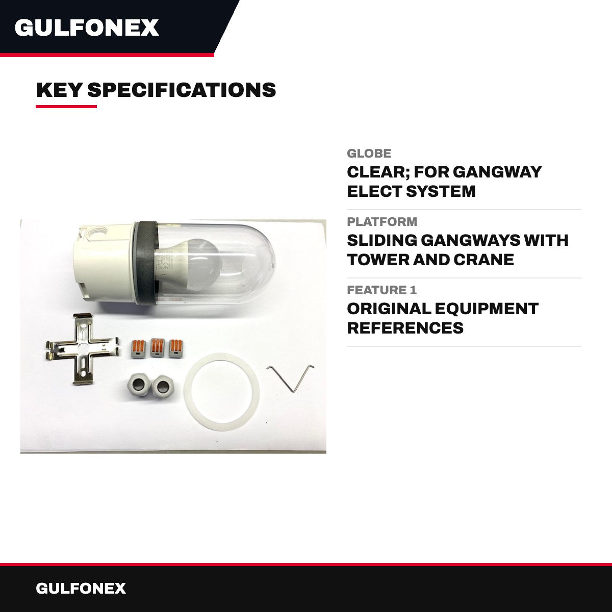 Globe – Clear, For Gangway Elect System