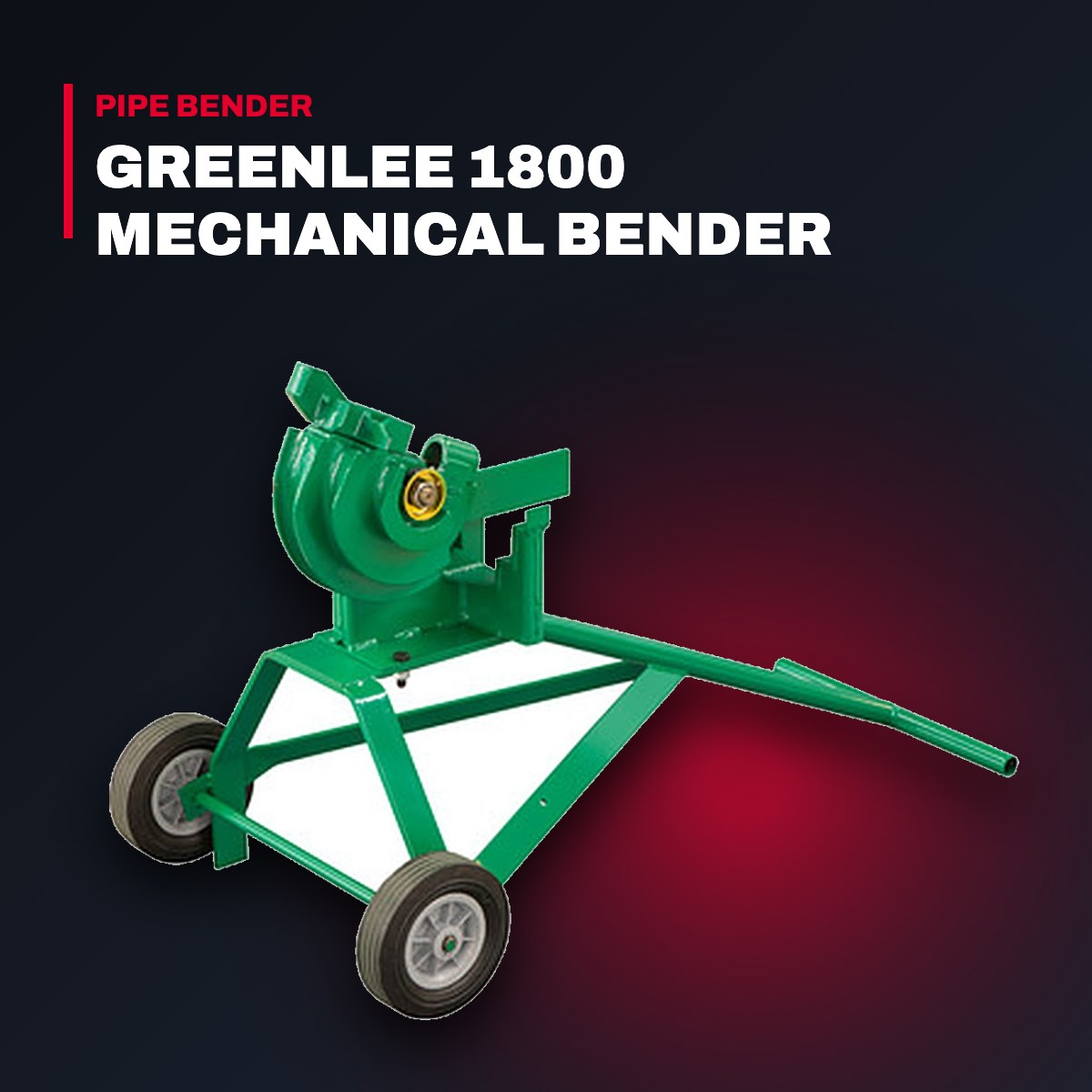Greenlee 1800 – Mechanical Conduit Bender 1/2" – 1"