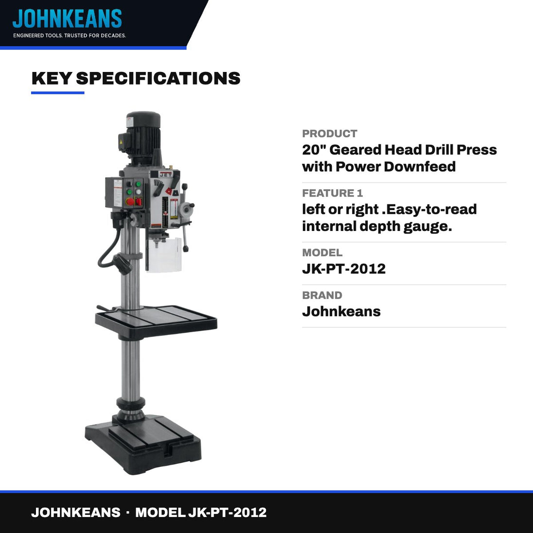 Johnkeans JK-PT-2012 – 20" Geared Head Drill Press with Power Downfeed