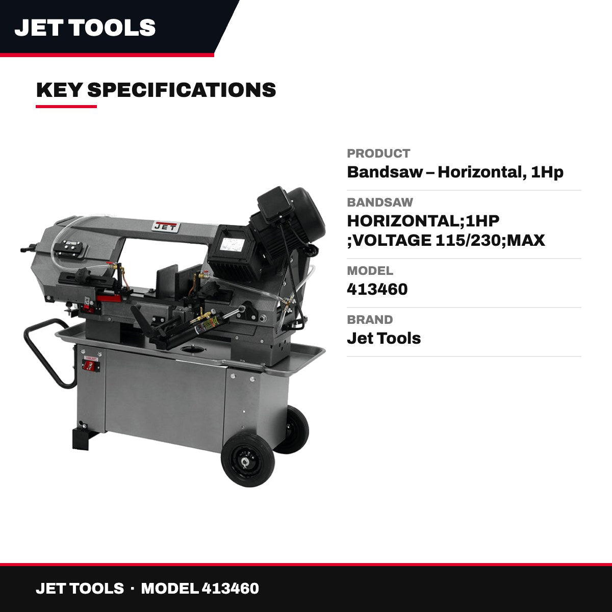 Jet Tools 413460 – Bandsaw – Horizontal, 1Hp