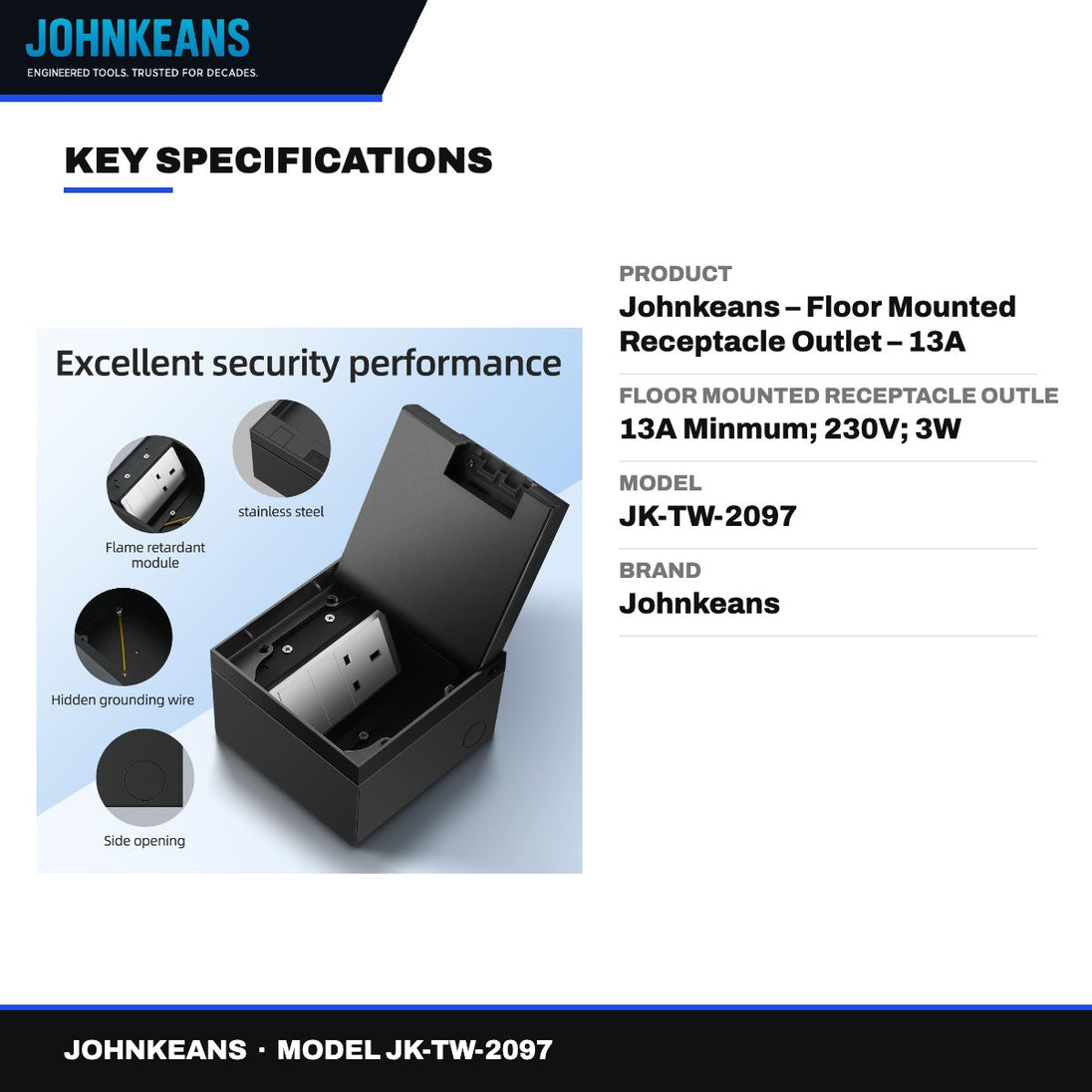 Johnkeans JK-TW-2097 – Johnkeans – Floor Mounted Receptacle Outlet – 13A Minmum, 230V