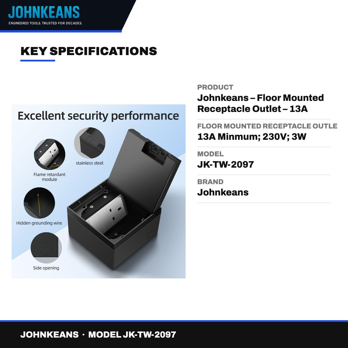 Johnkeans JK-TW-2097 – Johnkeans – Floor Mounted Receptacle Outlet – 13A Minmum, 230V