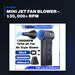 Johnkeans JK-GS-2095 – Mini Jet Fan Blower – 130, 000+ Rpm