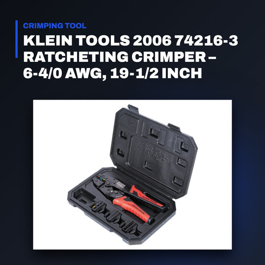 Johnkeans JK-HT-2105 – Klein Tools 2006 74216-3 Ratcheting Crimper – 6-4/0 Awg, 19-1/2 Inch Length