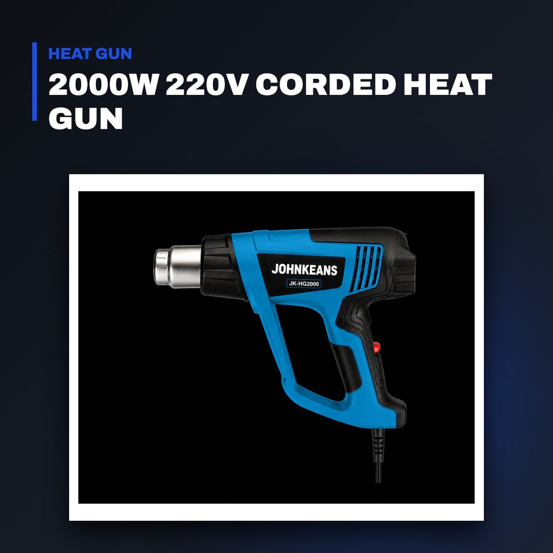 Johnkeans JK-GS-2068 – 2000W 220V Corded Heat Gun