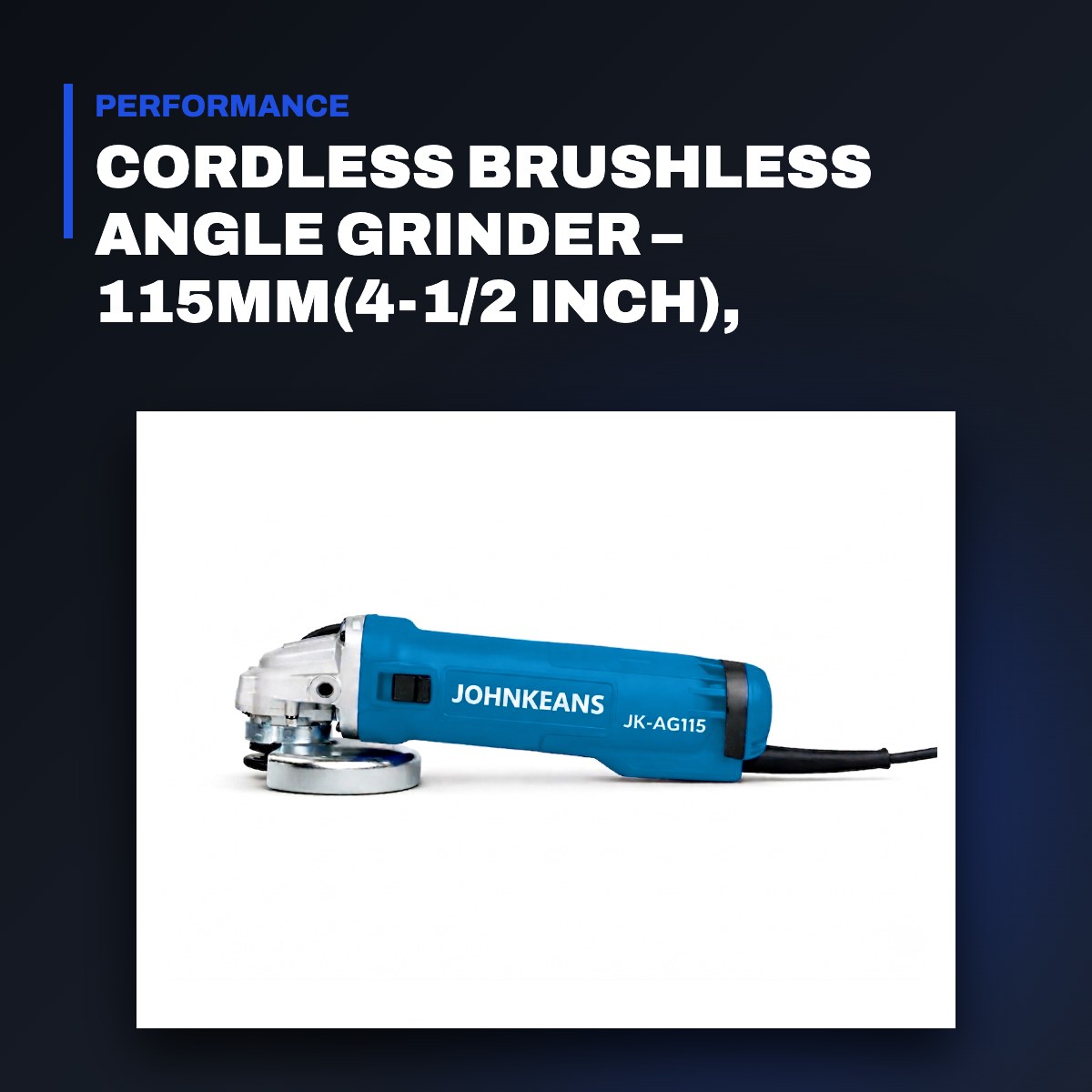 Johnkeans JK-PT-2051 – Cordless Brushless Angle Grinder – 115Mm(4-1/2 Inch), Paddle Switch