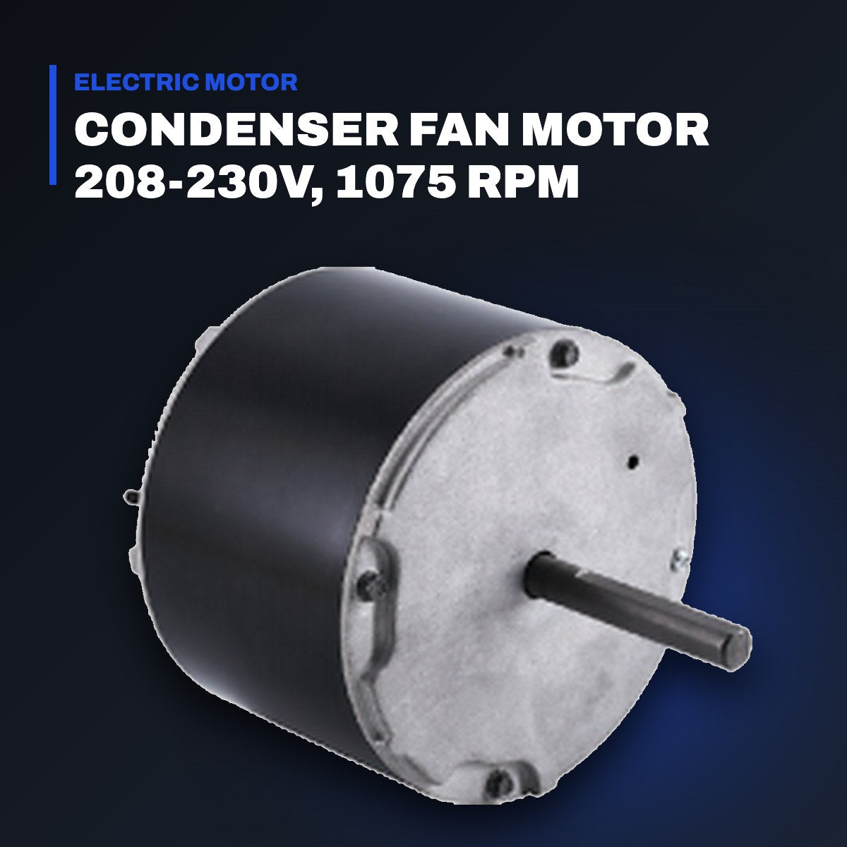 Johnkeans JK-EL-2032 – Condenser Fan Motor 208-230V, 1075 RPM