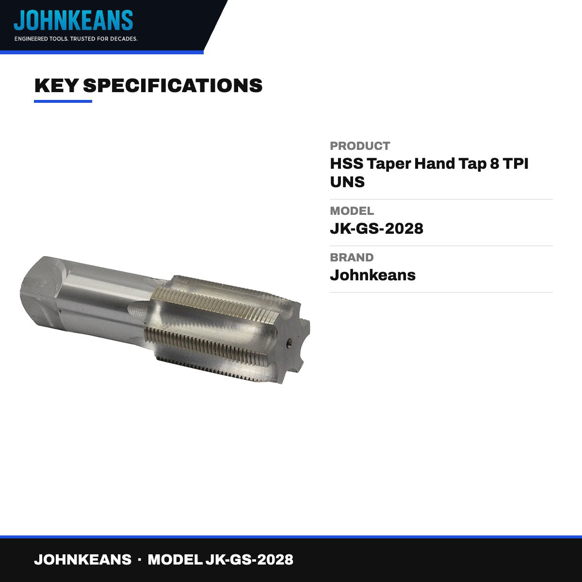 Johnkeans JK-GS-2028 – HSS Taper Hand Tap 8 TPI UNS