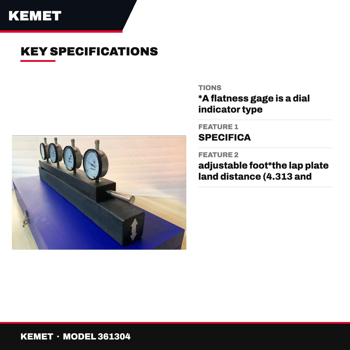 Kemet 361304 – Flatness Gauge
