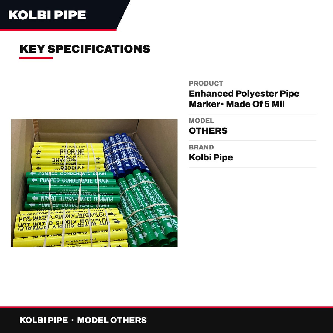 Kolbi Pipe OTHERS – Enhanced Polyester Pipe Marker• Made Of 5 Mil Polyester