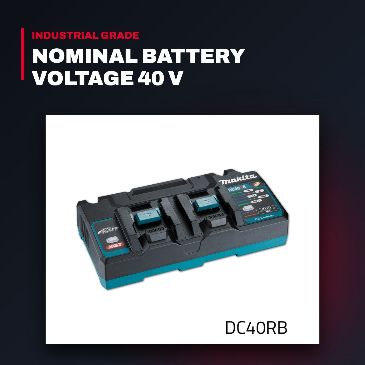 Makita DC40RB – Xgt Two Port Fast Charger – Xgt® • 127V • 2 Pin • Dc40Rb