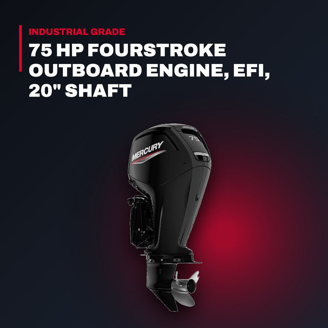Mercury 75 HP FourStroke Outboard Engine, EFI, 20" Shaft