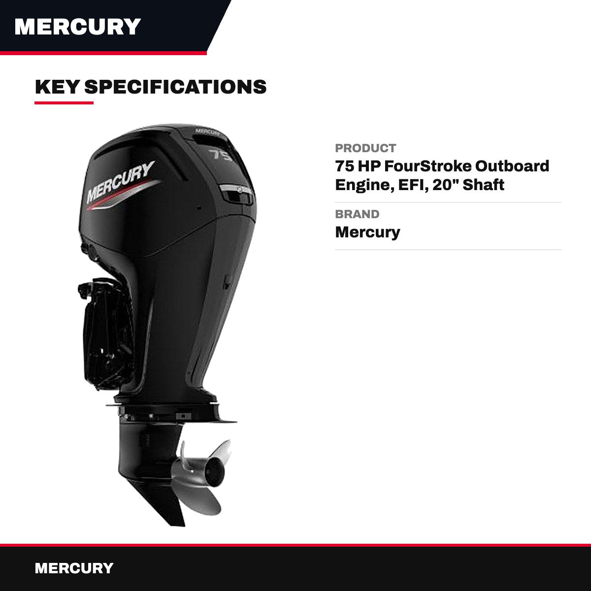 Mercury 75 HP FourStroke Outboard Engine, EFI, 20" Shaft
