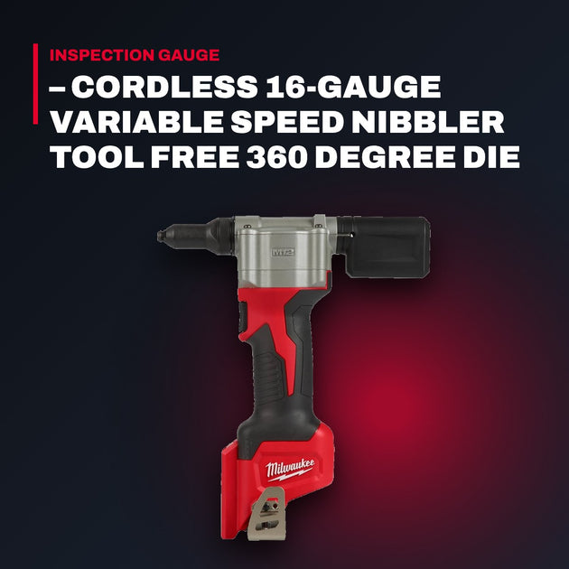 Milwaukee – Cordless 16-Gauge Variable Speed Nibbler Tool Free 360 Degree Die Holder Rotation – Led Work Light, Power To C