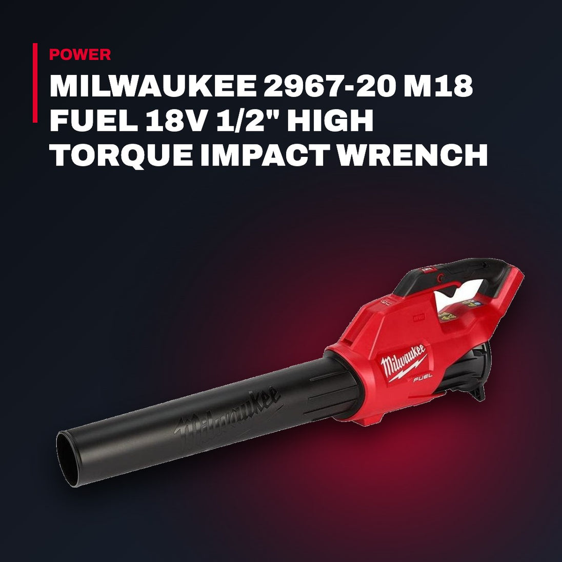 Milwaukee M18 FUEL Blower, Impact Wrench & Multi Charger Kit