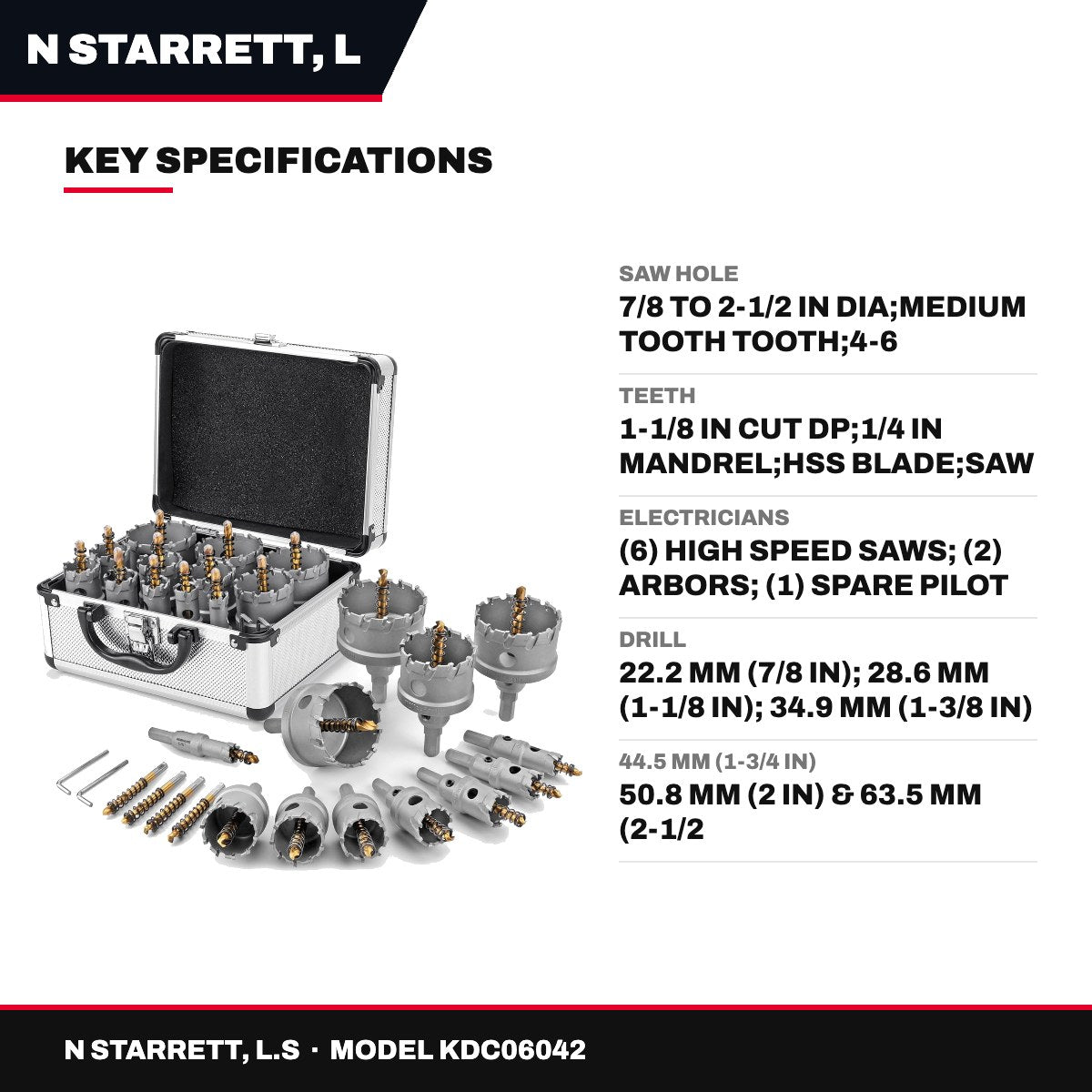 N Starrett, L.S KDC06042 – Saw Hole – 7/8 To 2-1/2 In Dia, Medium Tooth Tooth