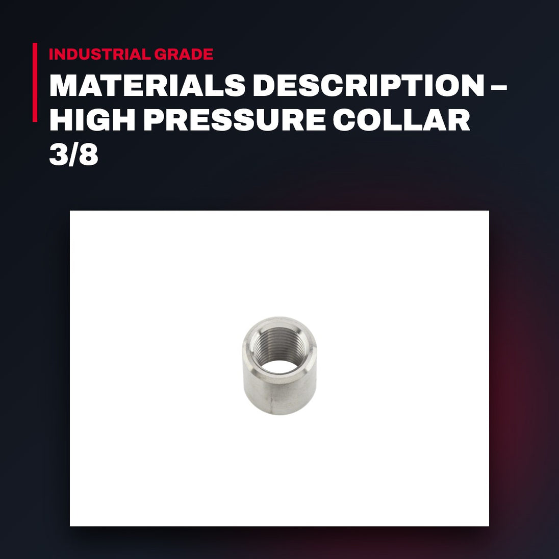 Omax 200274 – Materials Description – High Pressure Collar 3/8