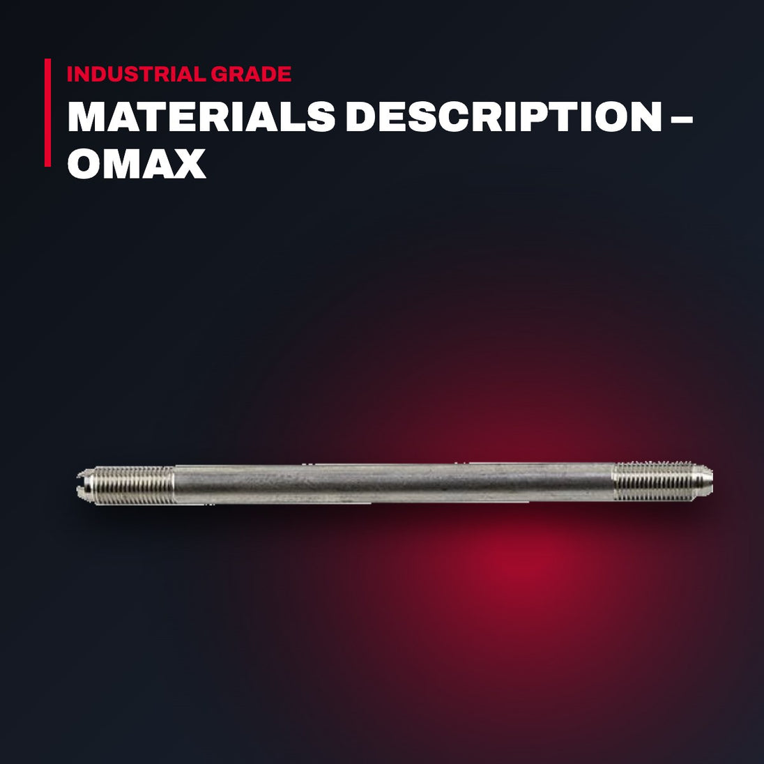 Omax 301337-6 – Materials Description – Omax