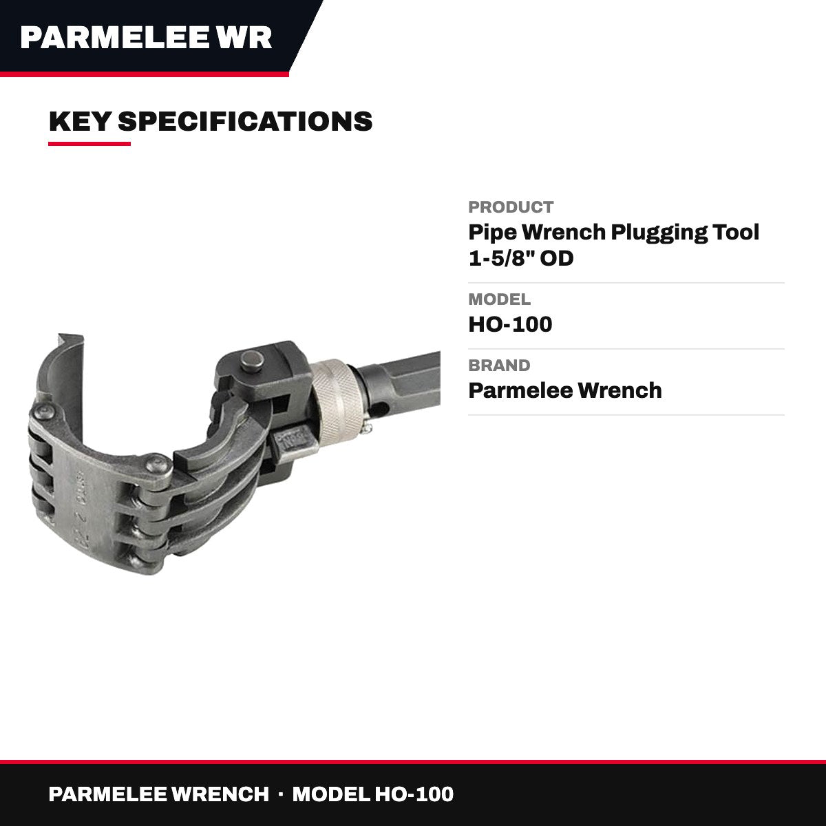 Parmelee Wrench HO-100 – Pipe Wrench Plugging Tool 1-5/8" OD