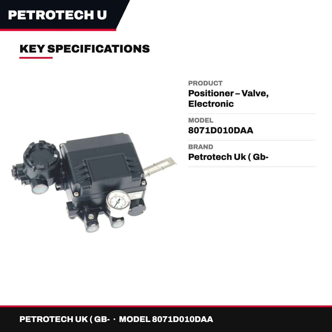 Petrotech Uk ( Gb- 8071D010DAA – Positioner – Valve, Electronic