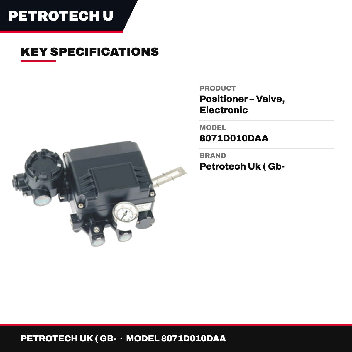 Petrotech Uk ( Gb- 8071D010DAA – Positioner – Valve, Electronic