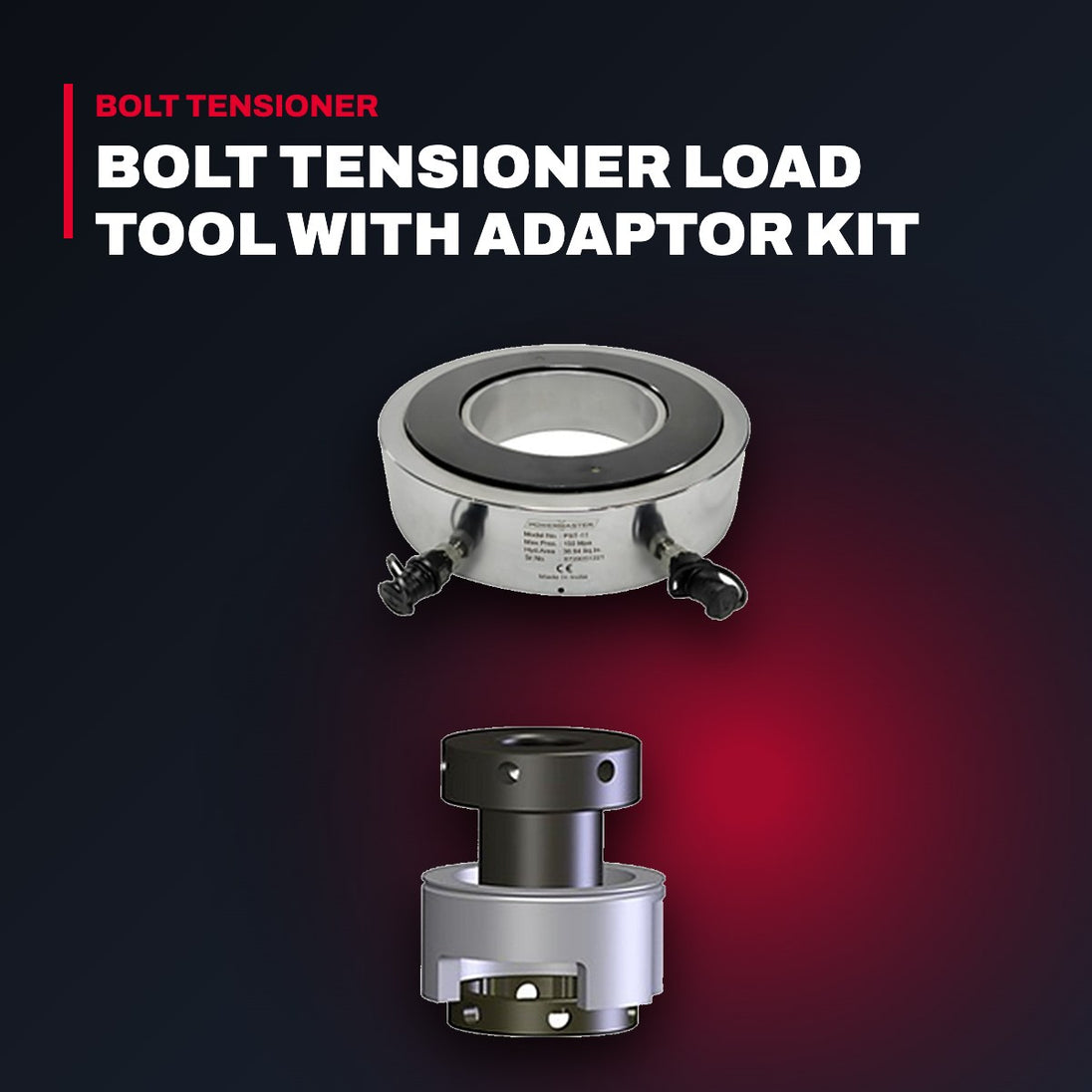 Powermaster PST-11 – Bolt Tensioner Load Tool with Adaptor Kit