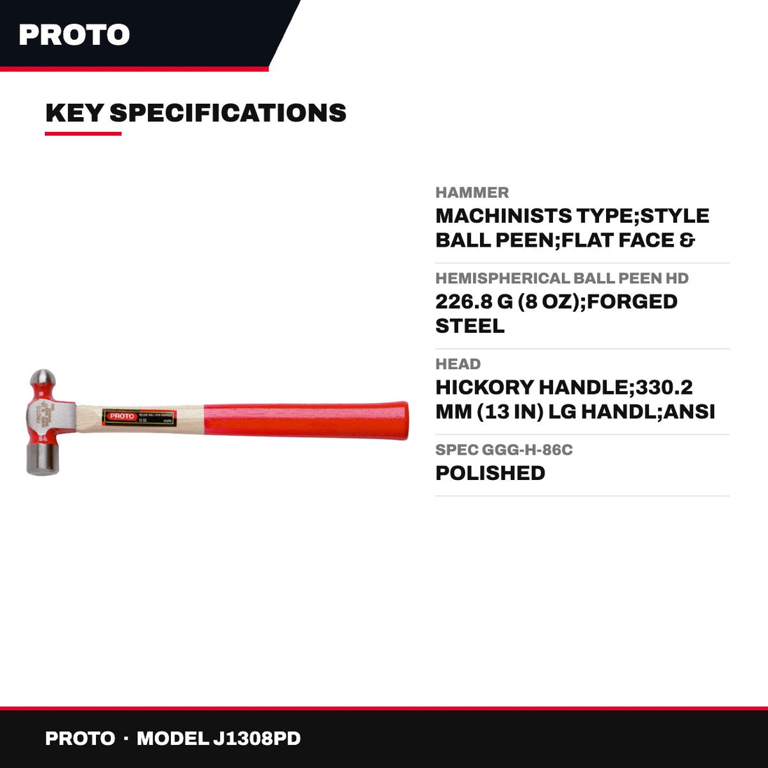 Proto J1308PD – Hammer – Machinists Type, Style Ball Peen