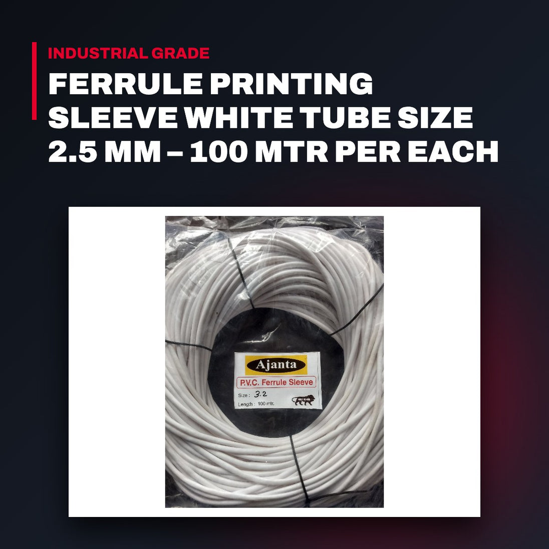Proxima Energy OTHERS – Ferrule Printing Sleeve White Tube Size 2.5 Mm – 100 Mtr Per Each