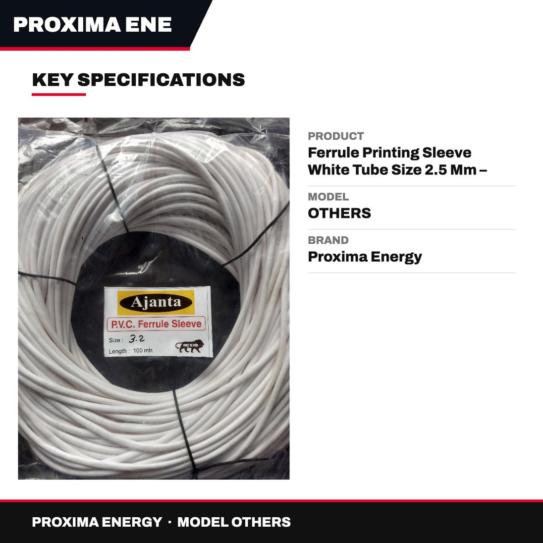 Proxima Energy OTHERS – Ferrule Printing Sleeve White Tube Size 2.5 Mm – 100 Mtr Per Each