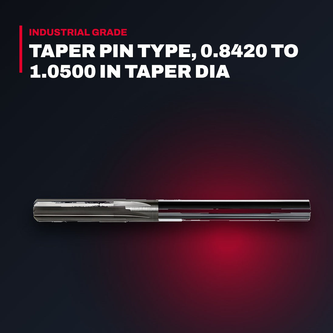 Reamer – Taper Pin Type, 0.8420 To 1.0500 In Taper Dia