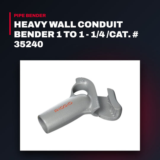RIDGID 35240 – Heavy Wall Conduit Bender 1 To 1 - 1/4 /Cat. # 35240